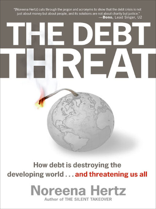 Title details for The Debt Threat by Noreena Hertz - Available